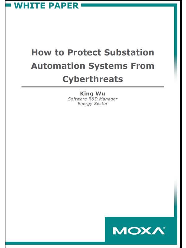 How to Protect Substation
Automation Systems From
Cyberthreats
