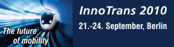 InnoTrans 2010 - Internationale Fachmesse für Verkehrstechnik innovative Komponenten, Fahrzeuge und Systeme 