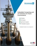 Embedded Computing and
I/O Solutions for Harsh
Environments